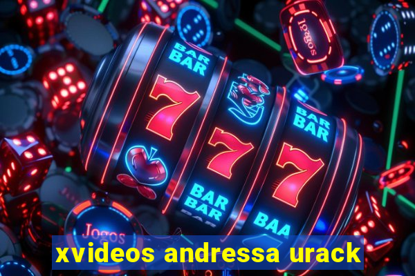 xvideos andressa urack