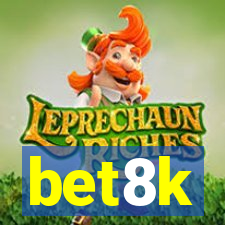 bet8k