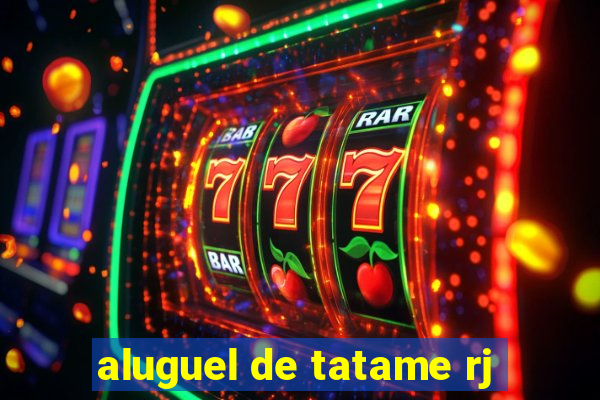aluguel de tatame rj