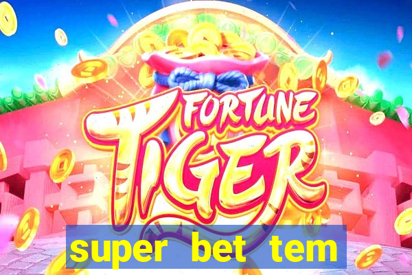 super bet tem pagamento antecipado
