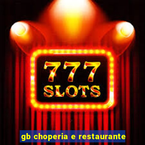 gb choperia e restaurante