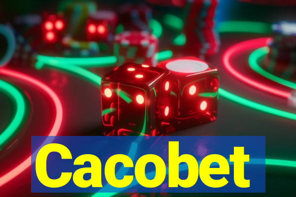 Cacobet