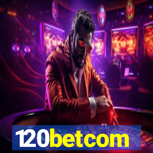 120betcom