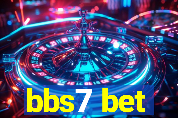 bbs7 bet