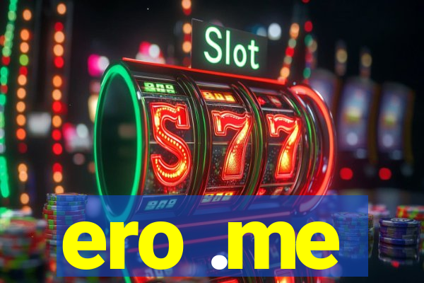 ero .me