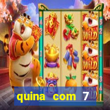 quina com 7 dezenas valor