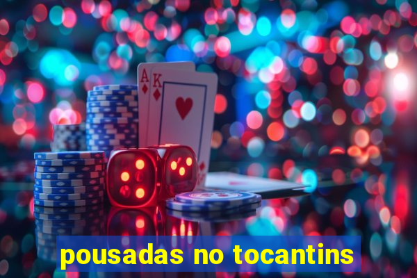 pousadas no tocantins