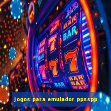 jogos para emulador ppsspp