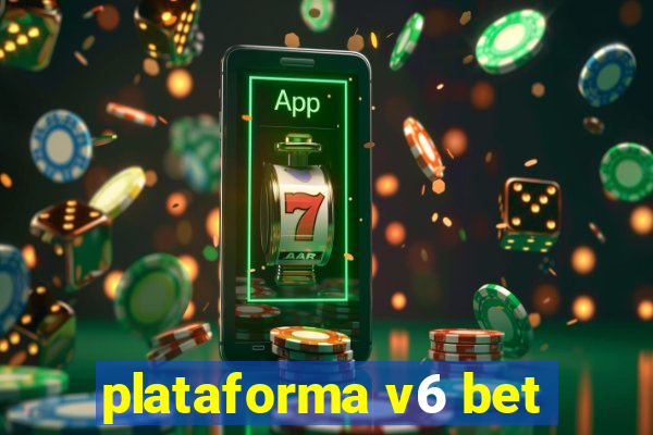 plataforma v6 bet