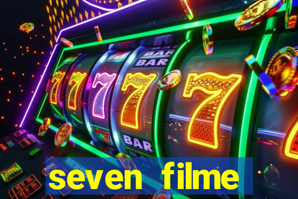 seven filme completo dublado