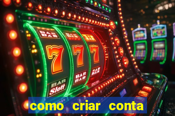 como criar conta nova em plataforma de jogos