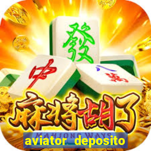aviator deposito minimo 1 real
