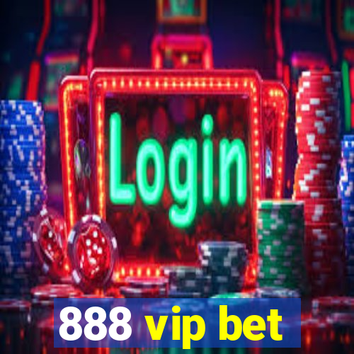888 vip bet