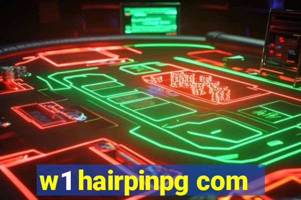 w1 hairpinpg com