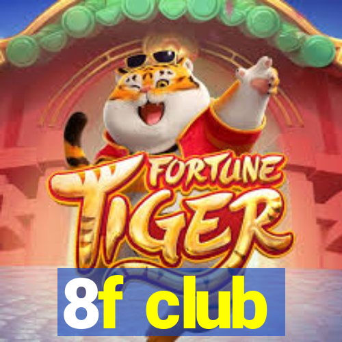 8f club
