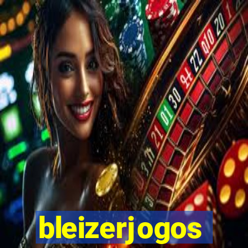 bleizerjogos