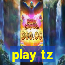 play tz