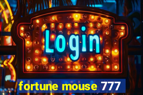 fortune mouse 777