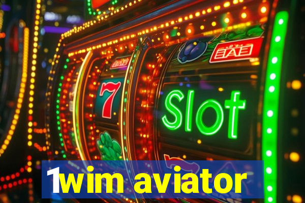 1wim aviator