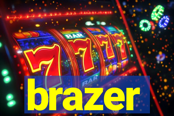 brazer