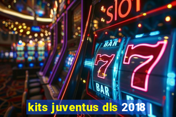 kits juventus dls 2018