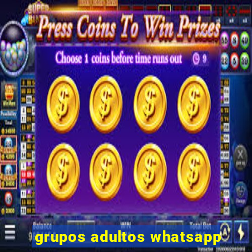 grupos adultos whatsapp