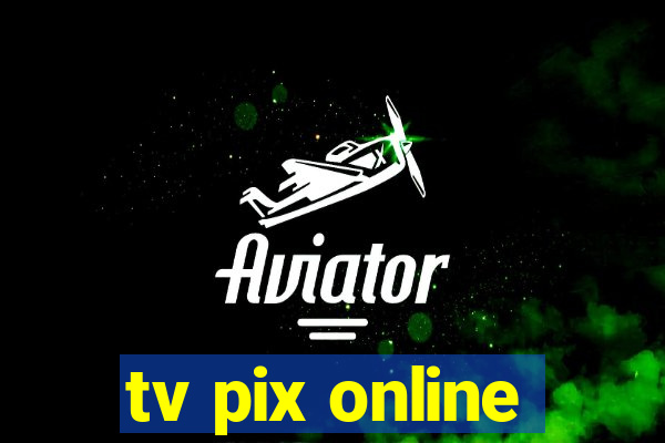 tv pix online