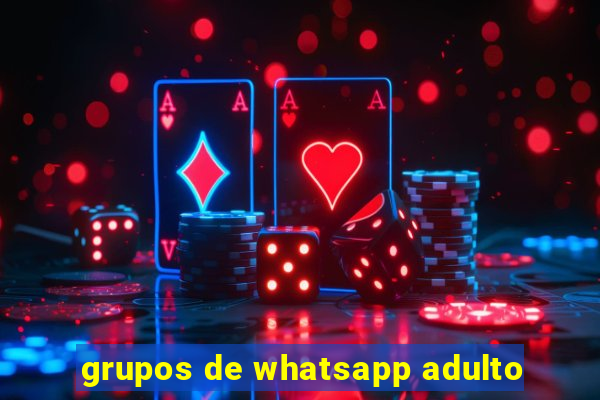 grupos de whatsapp adulto