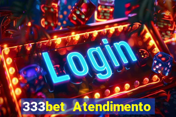 333bet Atendimento ao Cliente