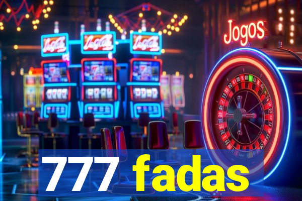 777 fadas