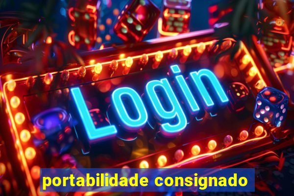 portabilidade consignado