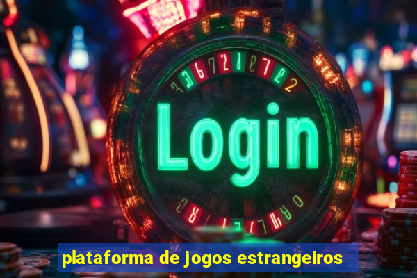 plataforma de jogos estrangeiros
