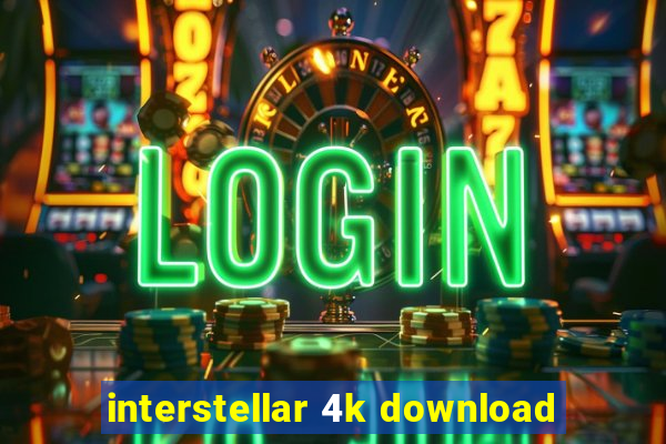 interstellar 4k download