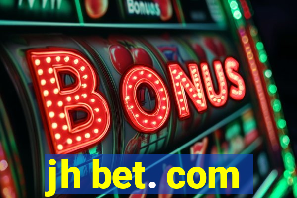 jh bet. com