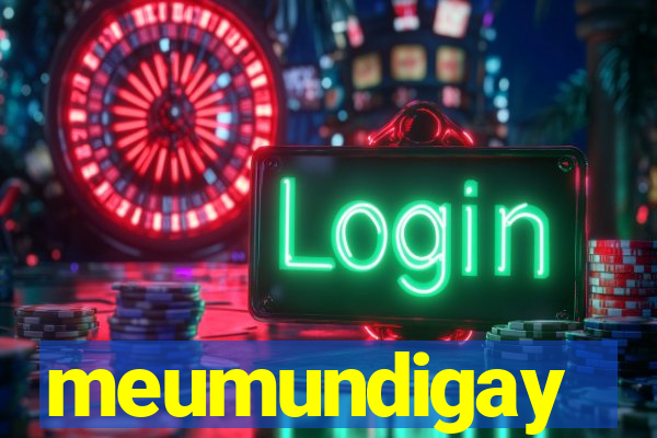 meumundigay