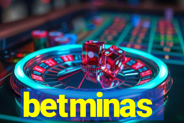 betminas