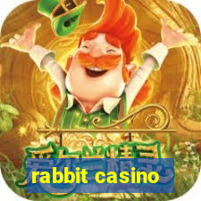 rabbit casino