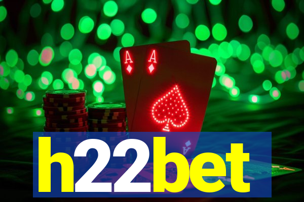 h22bet