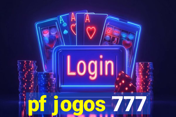 pf jogos 777