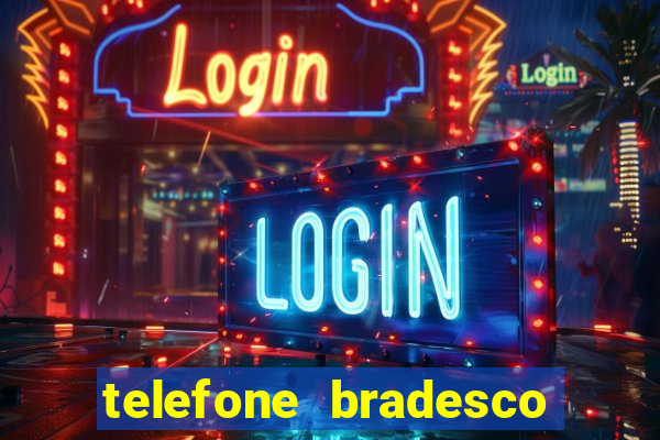 telefone bradesco agencia benfica