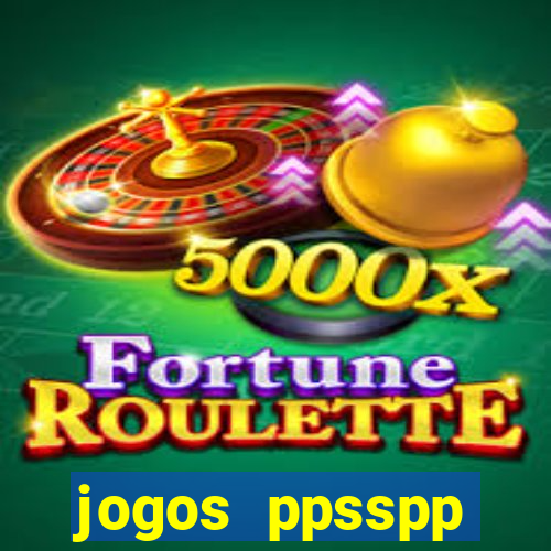 jogos ppsspp download android