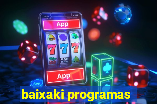 baixaki programas