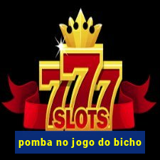 pomba no jogo do bicho