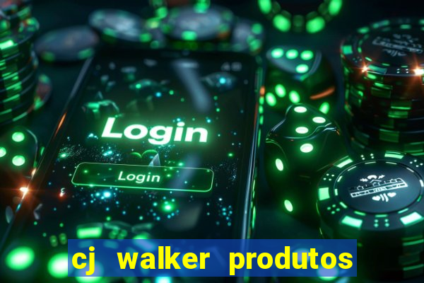 cj walker produtos onde comprar