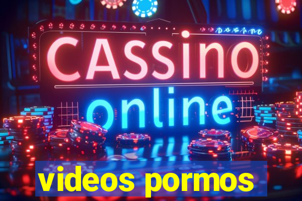 videos pormos