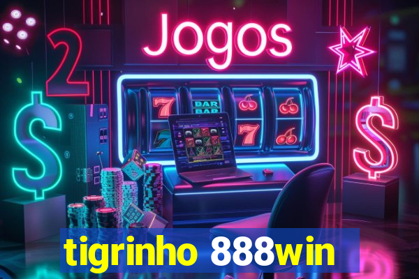 tigrinho 888win