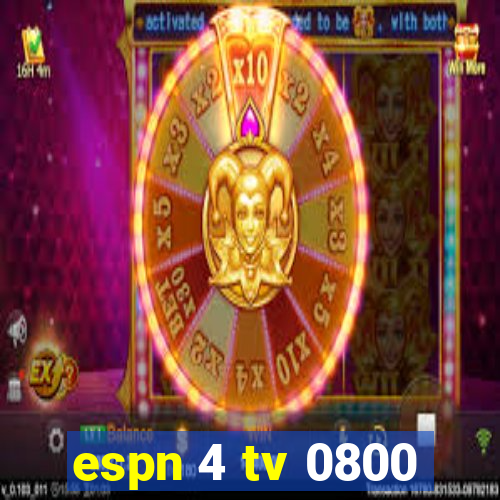 espn 4 tv 0800