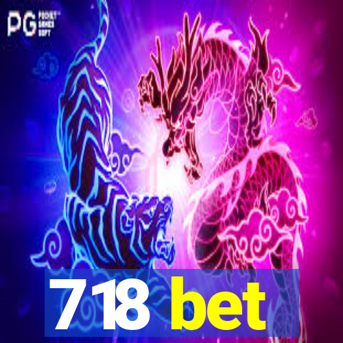 718 bet