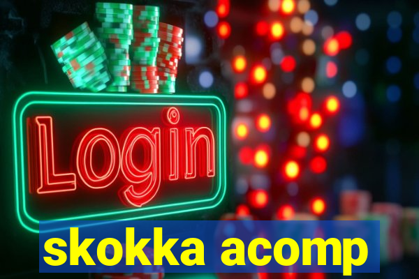 skokka acomp