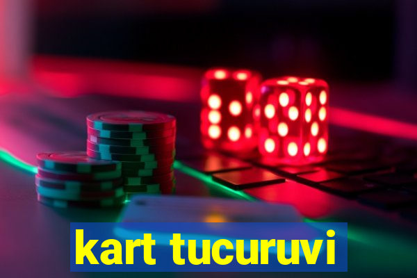 kart tucuruvi